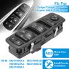 Electric Master Power Window Switch Fit for 2011-2017 Dodge Charger Chrysler Front Left Driver Side 68231805AA